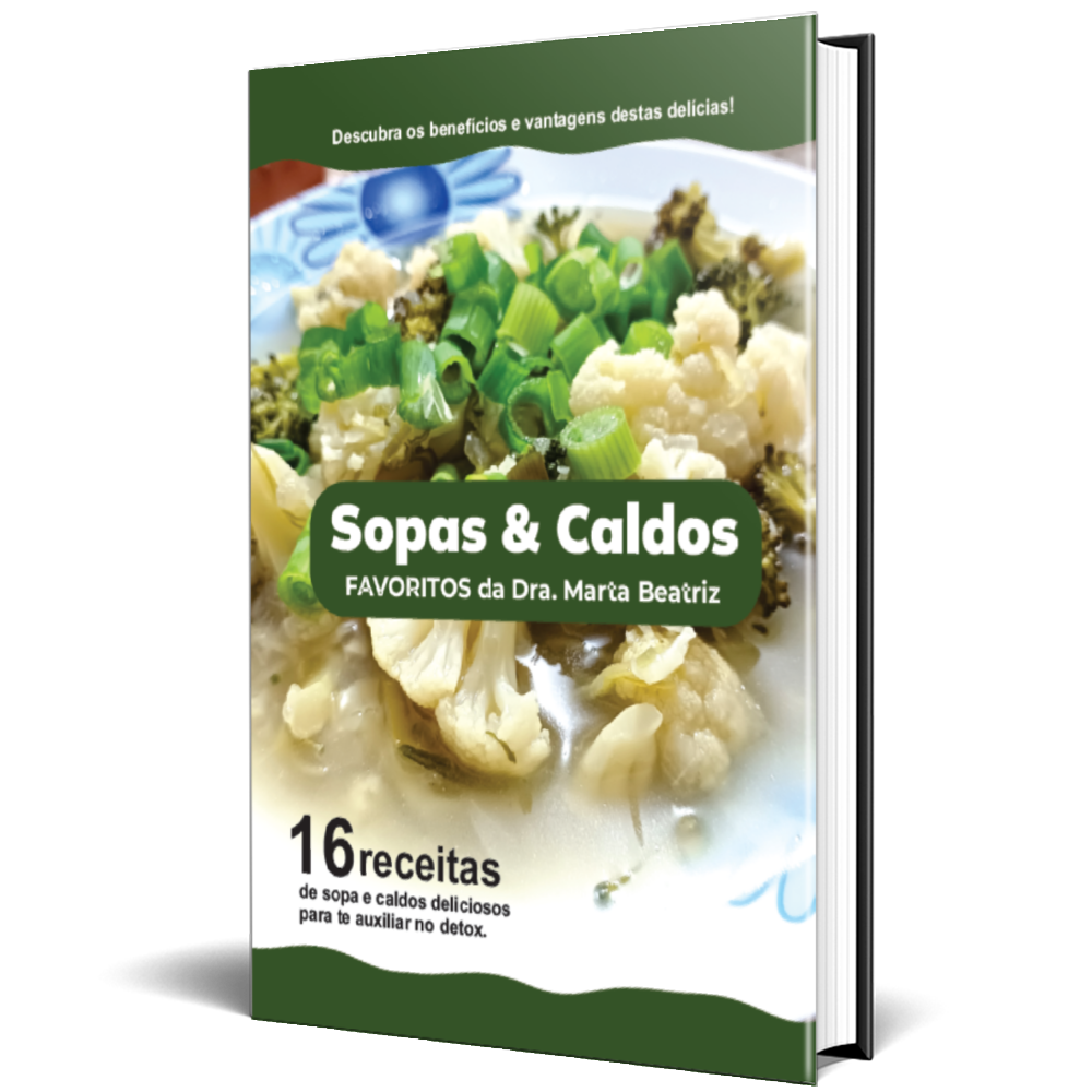 Sopas & Caldos favoritos da Dra. Marta Beatriz